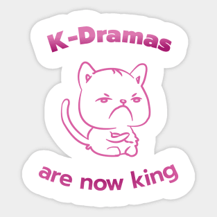 K-Dramas are now king - Cat mad at being dethroned Sticker